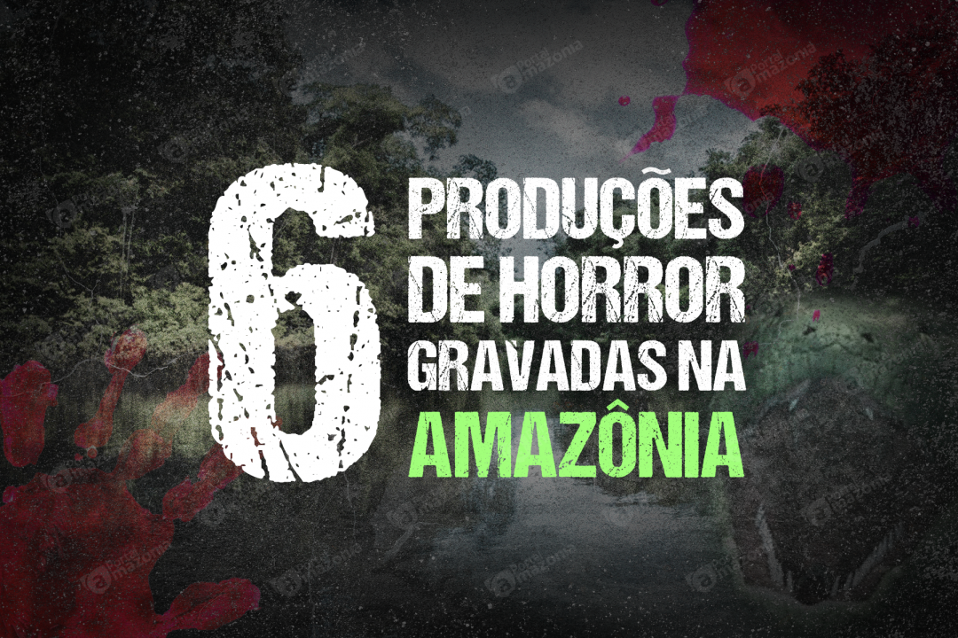 6-producoes-de-horror-gravadas-na-amazonia---marca-dagua