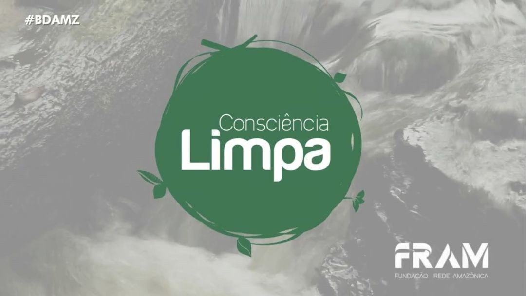 Quadro “Consciência Limpa” criado pela Fundação Rede Amazônica lança  reportagem especial sobre as Áreas de Proteção Ambiental em Manaus - Portal  Amazônia