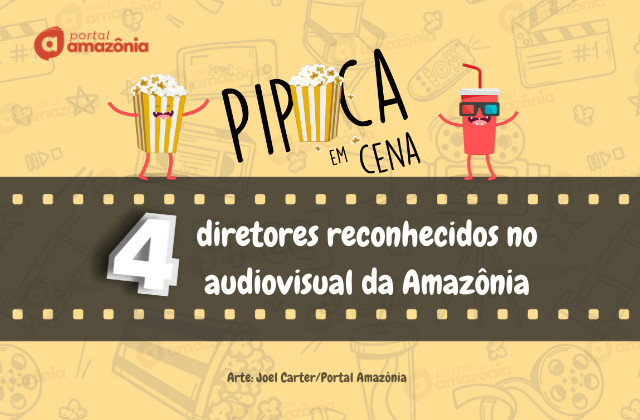 Conheça 4 diretores que levam o cinema amazônida para o mundo