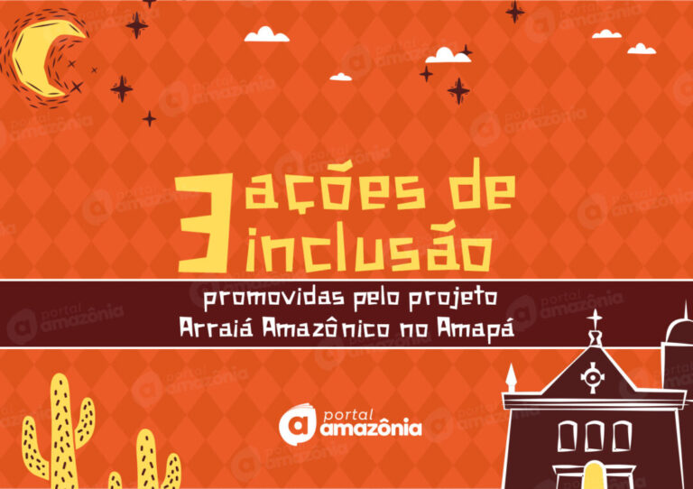 Saiba quais projetos do Arraiá Amazônico unem cultura e inclusão no Amapá