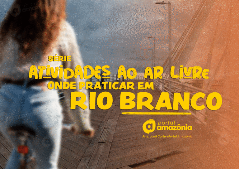 #Série – Atividades ao ar livre: 5 lugares para fazer atividade física em Rio Branco