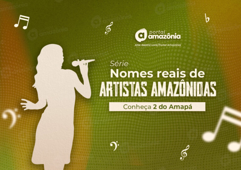 #Série – Nomes reais de artistas amazônidas: conheça 2 famosos do Amapá que mudaram os nomes