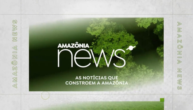 Amazônia News estreia no Amazon Sat com foco em notícias que constroem a região