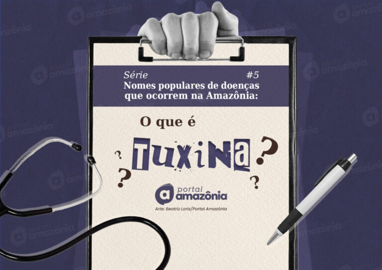 #Série – Nomes populares de doenças na Amazônia: o que é tuxina?