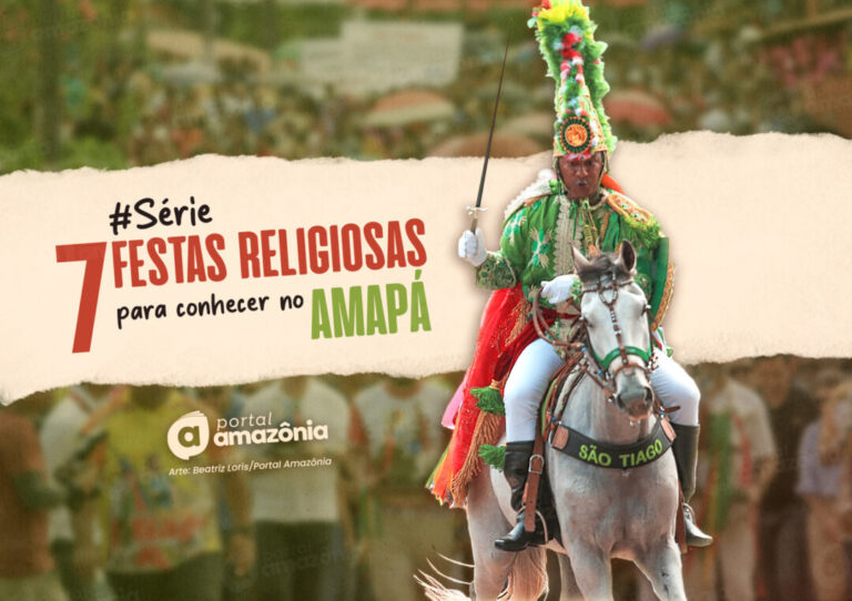 #Série – 7 festas religiosas para conhecer no Amapá