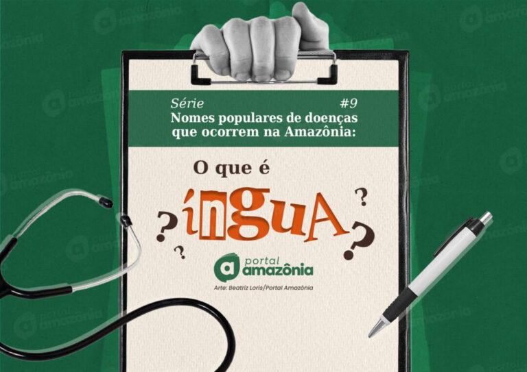 #Série – Nomes populares de doenças que ocorrem na Amazônia: o que é íngua?