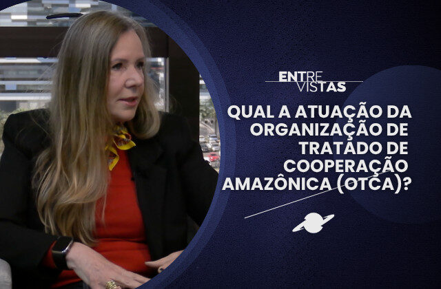 Entrevistas: secretária executiva Vanessa Grazziotin destaca atuação da OTCA na Amazônia