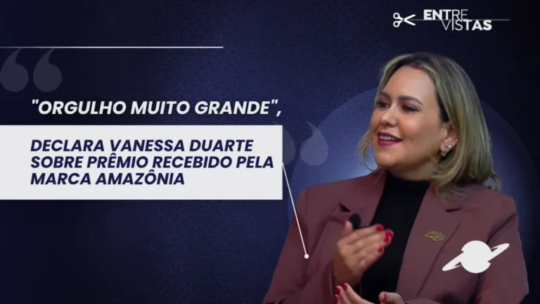 “Motivo de orgulho”, celebra Vanessa Duarte após marca ‘Amazônia’ conquistar reconhecimento mundial de criatividade